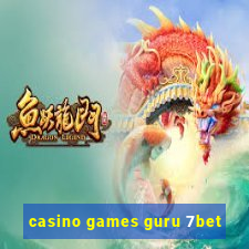 casino games guru 7bet